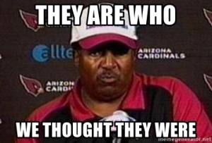 they-are-who-we-thought-they-were